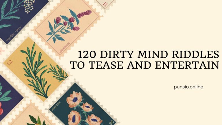 120 Dirty Mind Riddles to Tease and Entertain