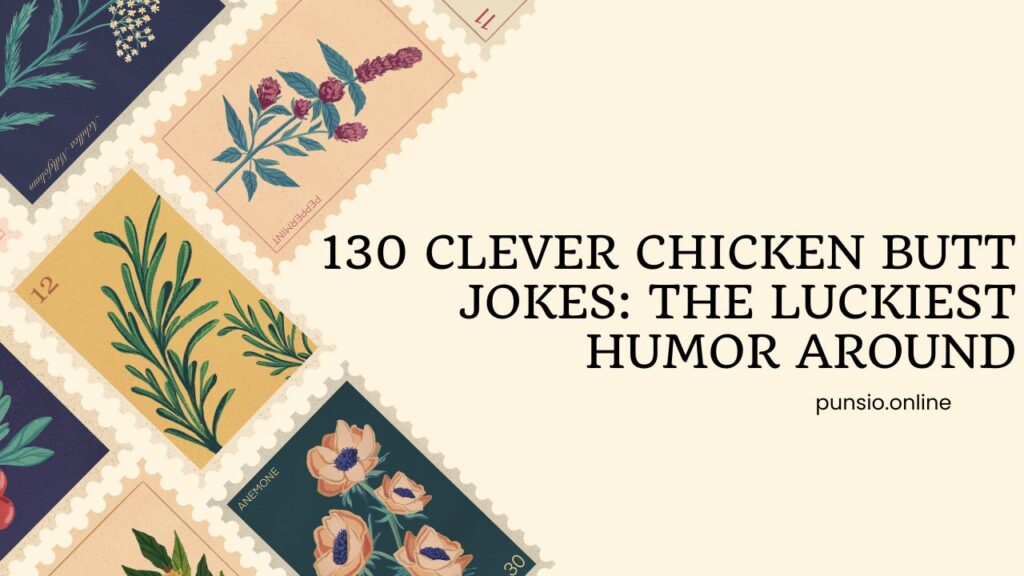 130 Clever Chicken Butt Jokes: The Luckiest Humor Around